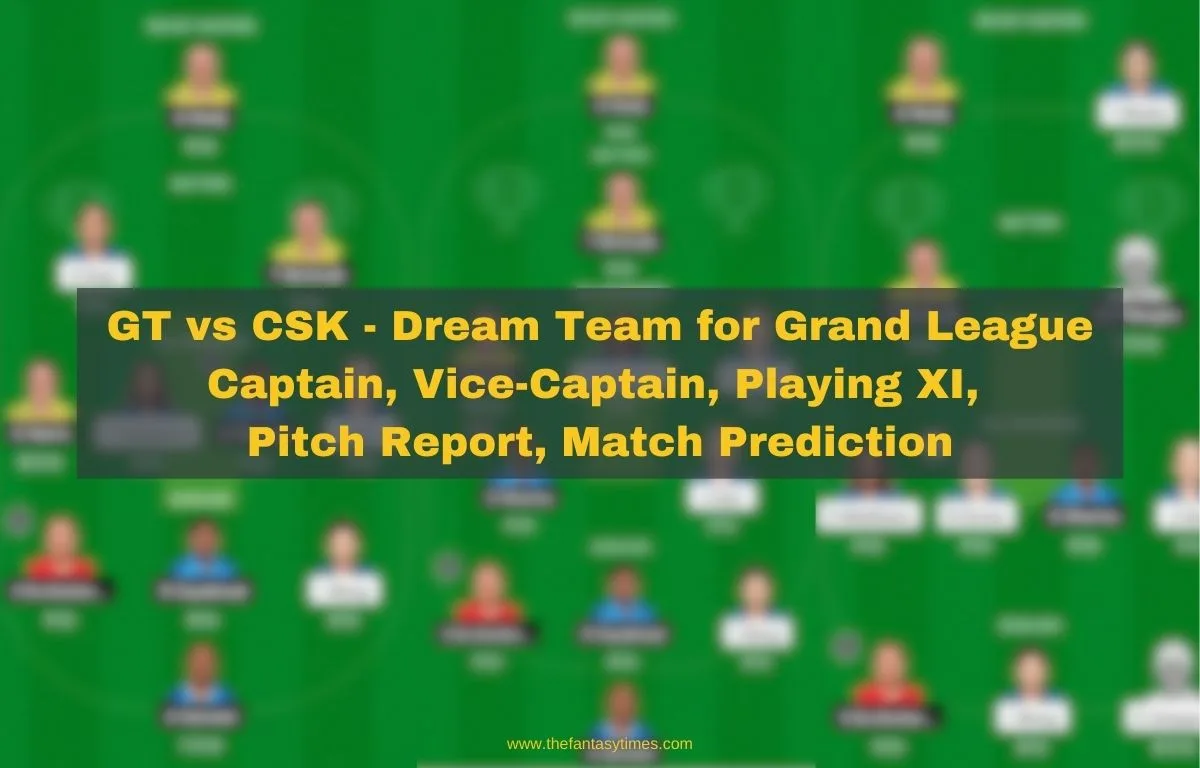 GT vs CSK Dream11 GL Team