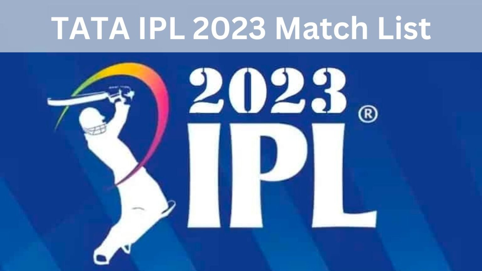 TATA IPL 2023 Match List MATCHES, VENUES, DATES